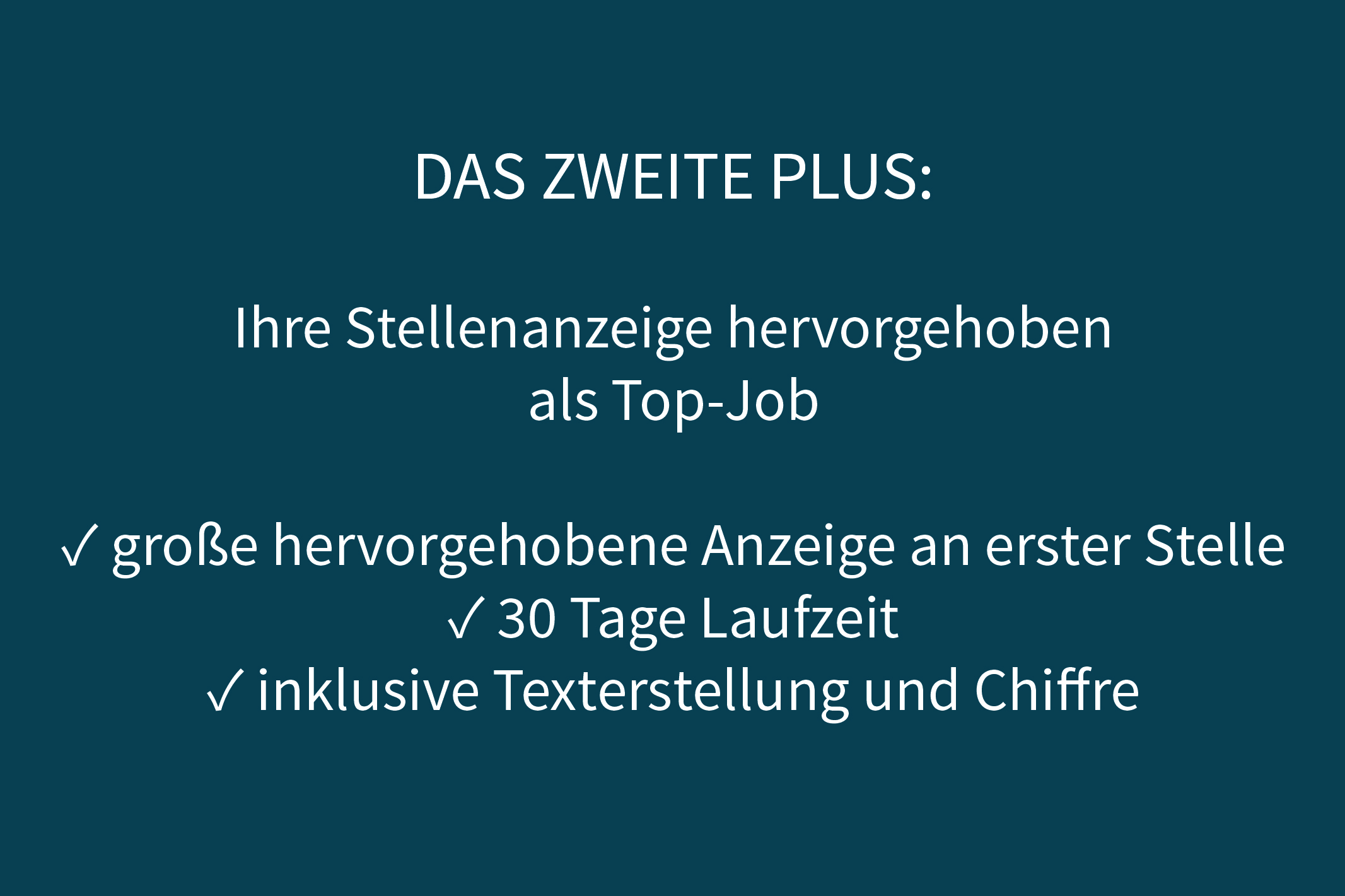 Anzeige Top Job - 30 Tage