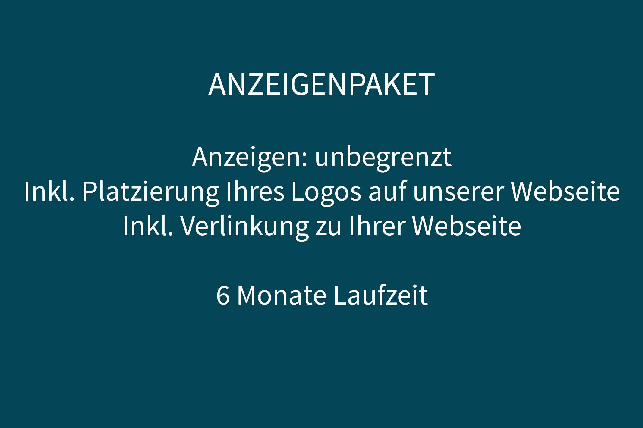 Anzeigenpaket Laufzeit 6 Monate